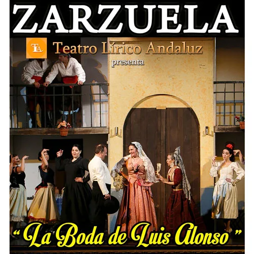 La Boda de Luis Alonso - Cía Teatro Lírico Andaluz